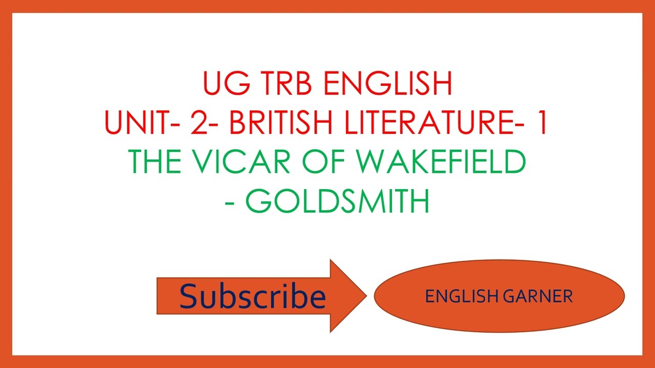 THE VICAR OF WAKEFIELD BY GOLDSMITH | UG TRB | UNIT 2