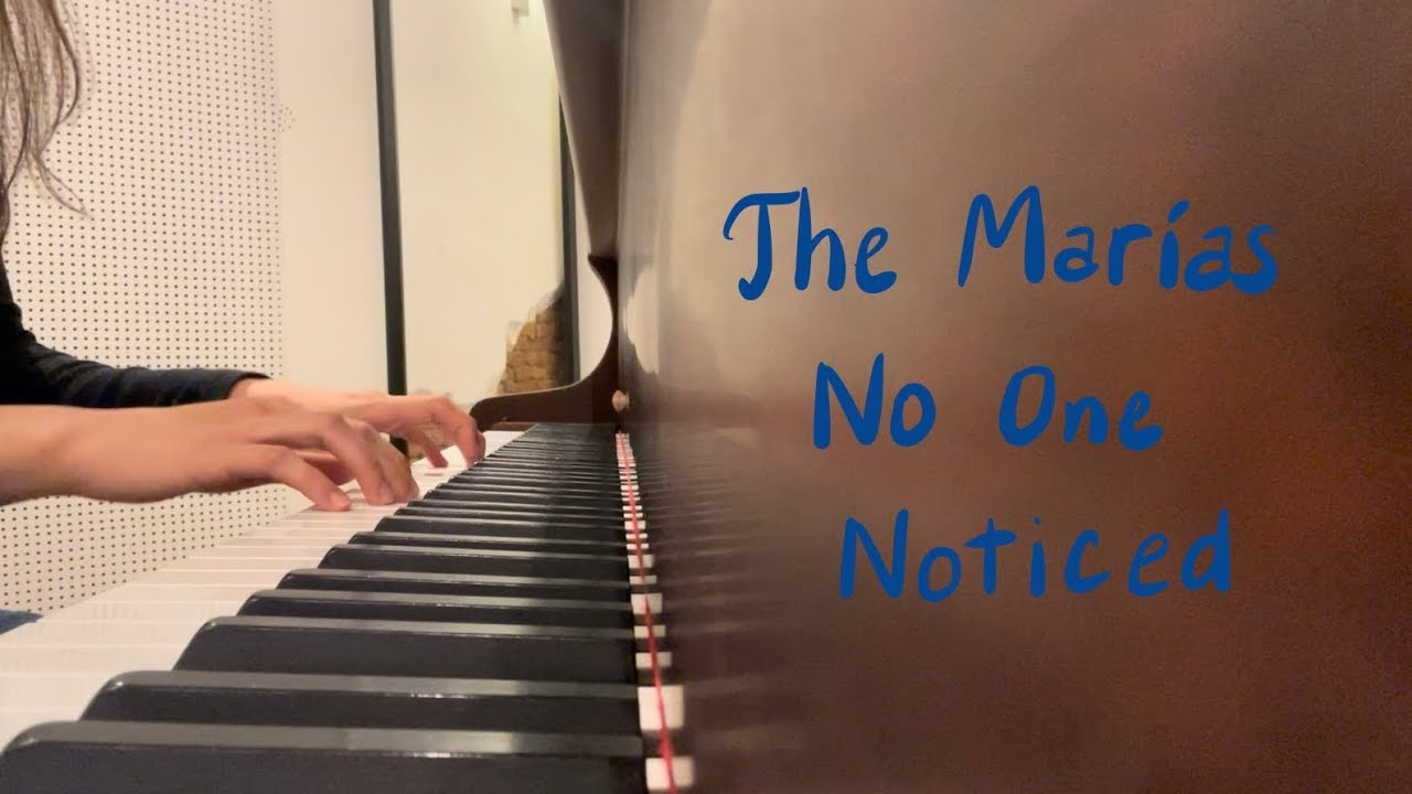 the marías- no one noticed piano cover (+sheet music)