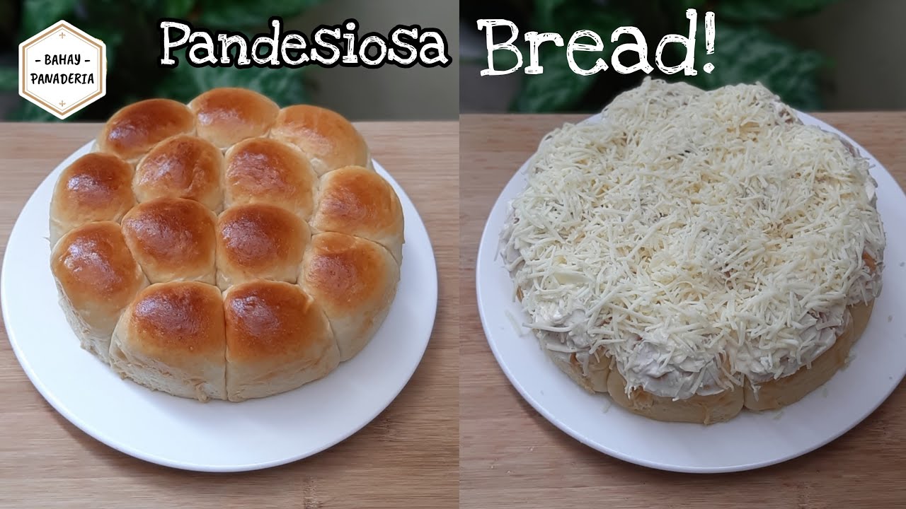 PANDESIOSA BREAD/How to make Pandesiosa Bread/ Bahay Panaderia