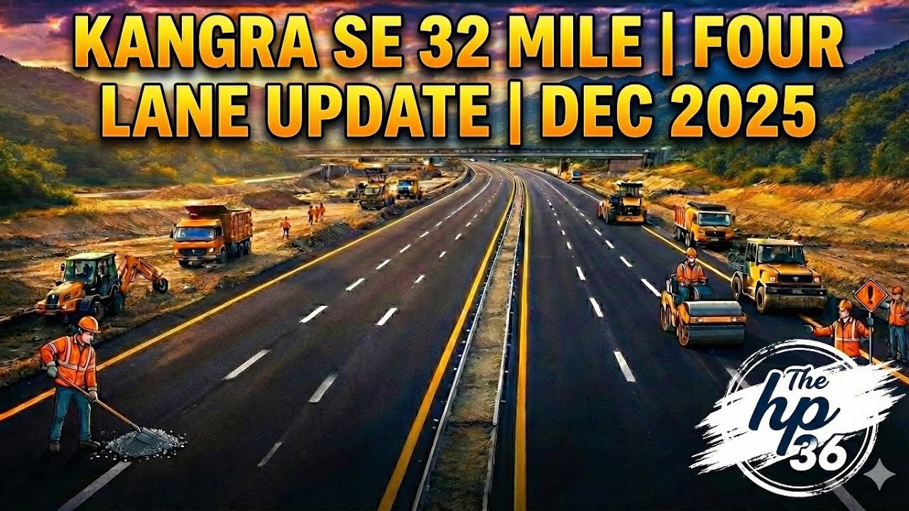 Kangra Shahpur Rait 32 mile | ka road dekha kya | four lane Himachal Pradesh 2025 🛣🚧🛣