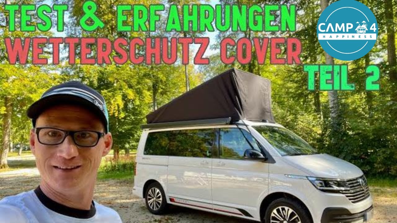 Test, Praxiserfahrungen & Tipps: Wetterschutzcover VW California - Was bringt die Mütze? (Teil 2)