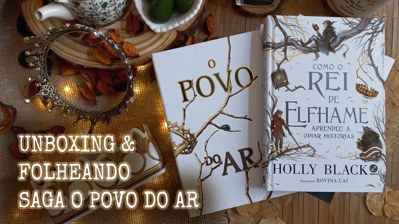 Box O Povo do Ar e Rei de Elfhame: unboxing & folheando