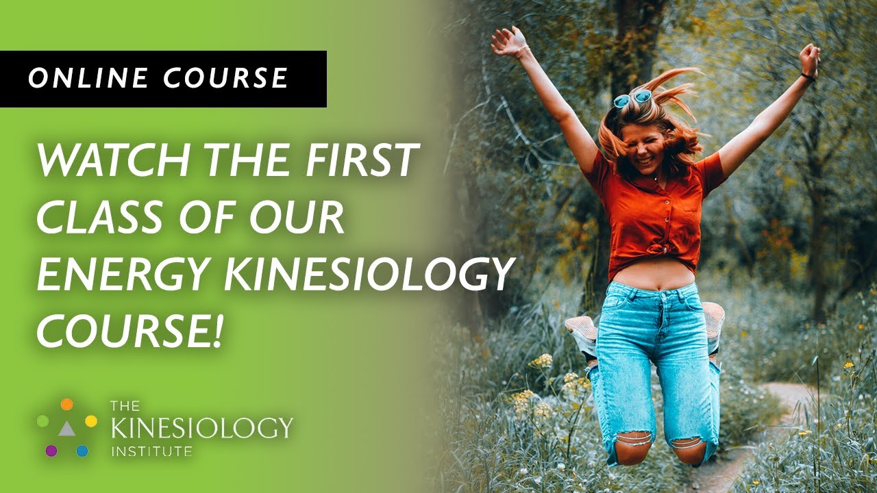 Energy Kinesiology Online Course Class #1