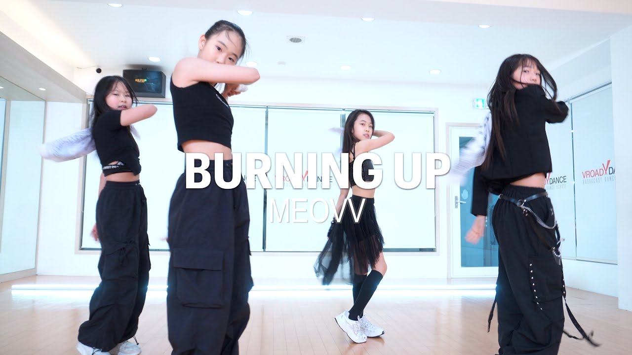 [KPOP PERFORMANCE] MEOVV(미야오) - 'BURNING UP' │댄스크루 댄스커버 브이키즈 아이돌오디션 브로드댄스 학원