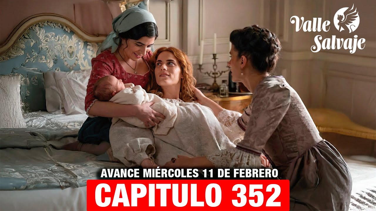 VALLE SALVAJE | AVANCE CAPÍTULO 352: Luisa se convierte heroína, salva la vida de Adriana y del bebé