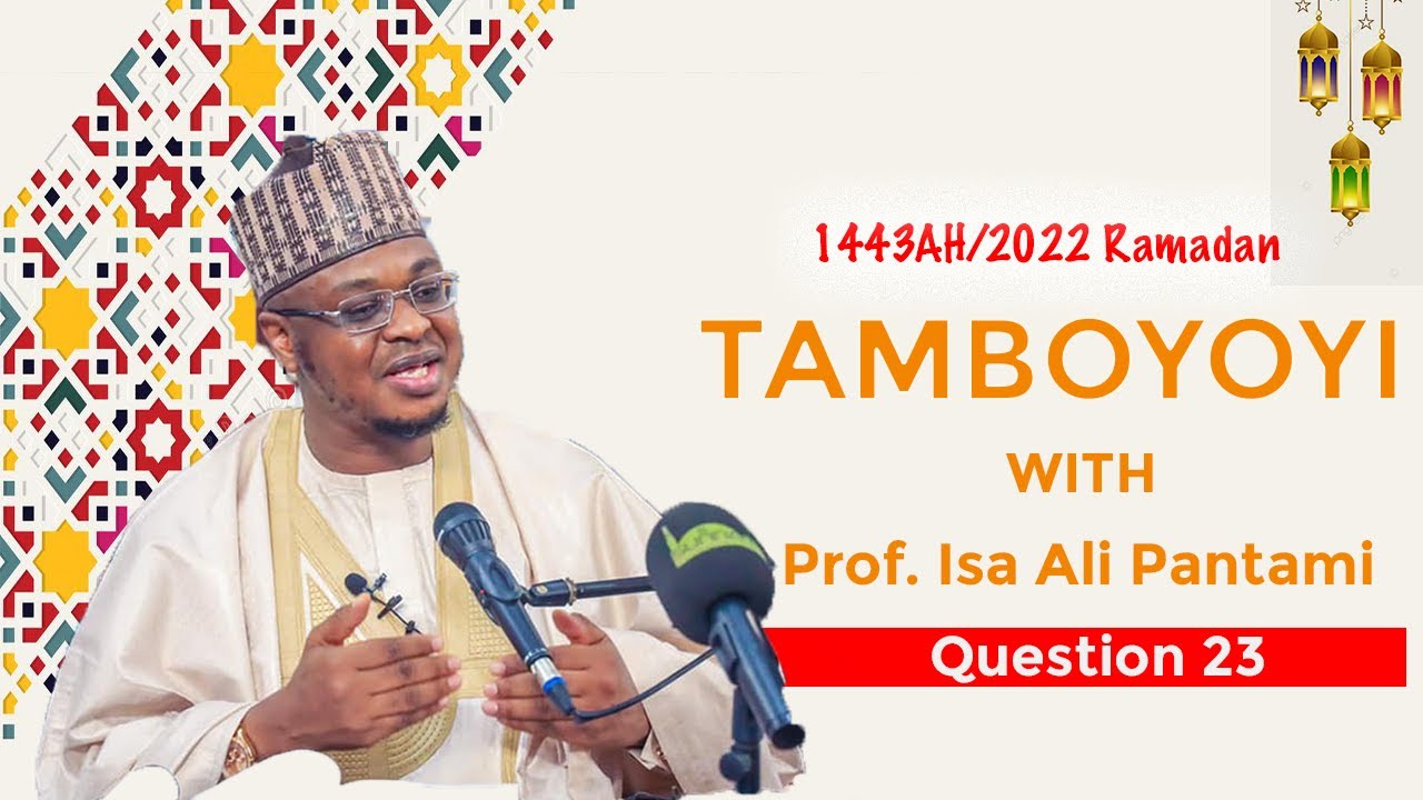 Tambaya: Menene hukuncin sallah a gaban liman? - Prof. Isa Ali Pantami