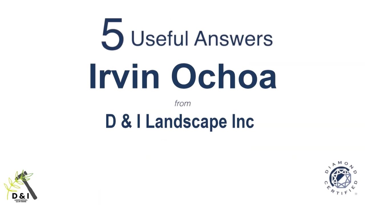 D & I Landscape Inc - 5 Useful Answers