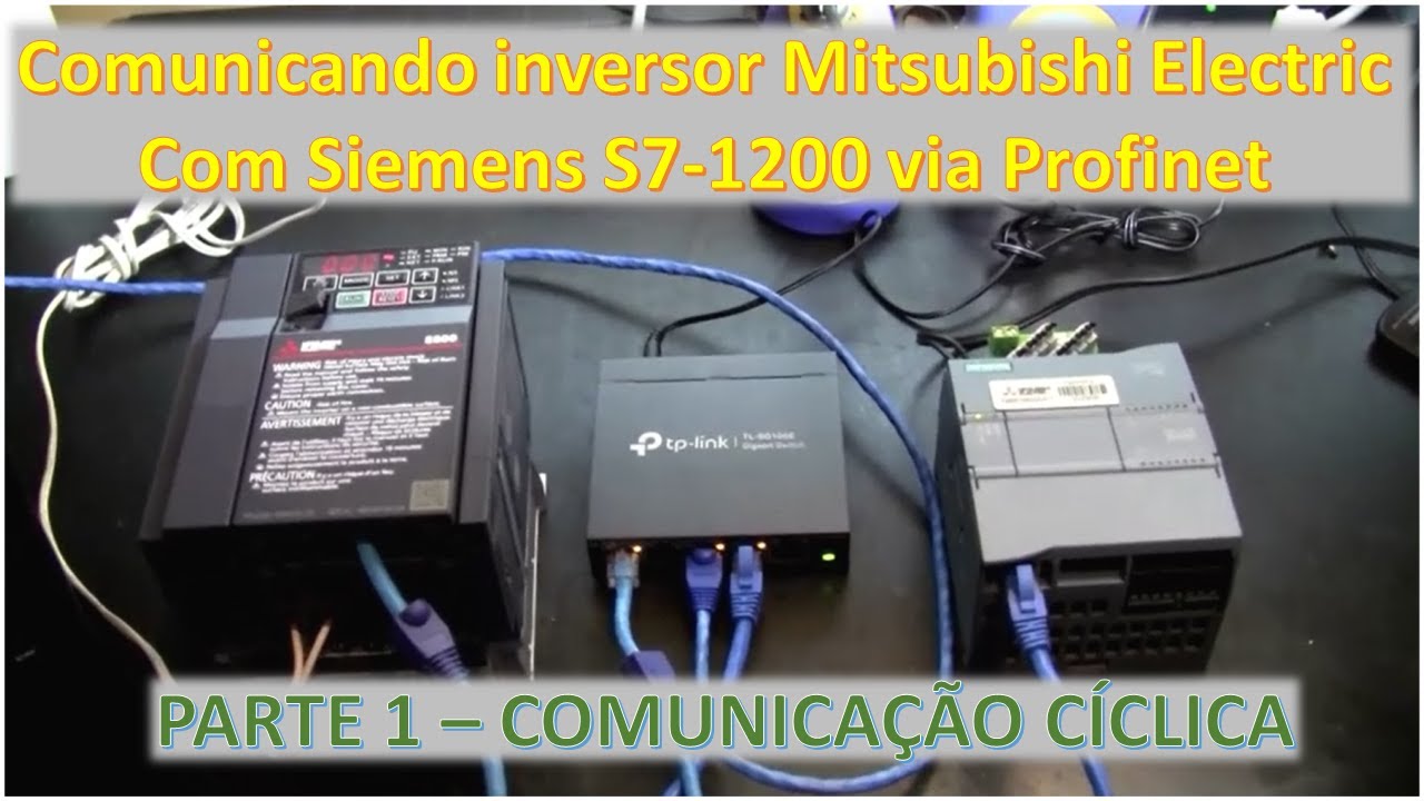 Comunicando inversor Mitsubishi Electric com Siemens S7-1200 via Profinet - Parte 1/2