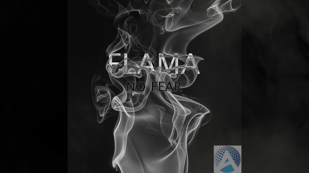 Flama - No Fear (Clean)