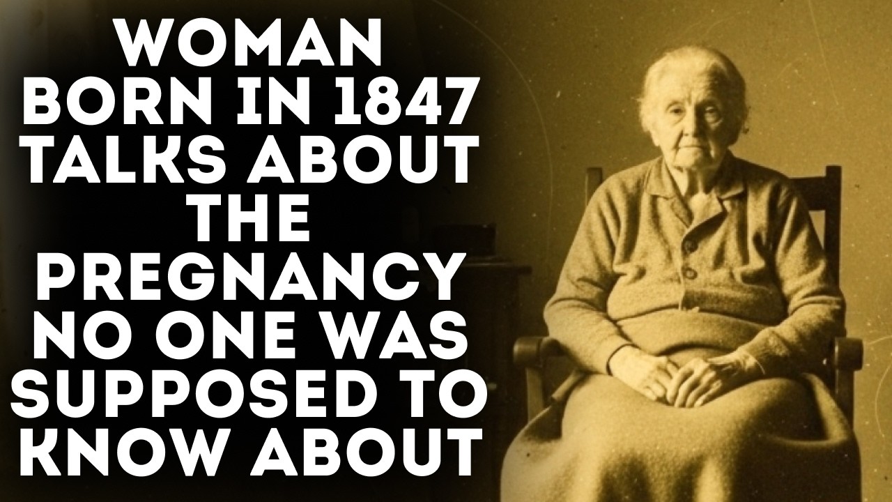 Woman Born in 1847 Talks About the Pregnancy No One Was Supposed to Know About