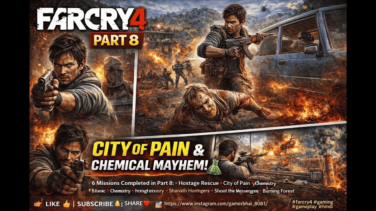 Far Cry 4 Part 8 | City of Pain 😈 | Hostage Rescue & Burning Forest 🔥