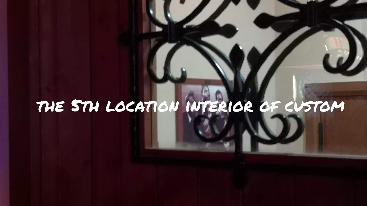 The 5th location Interior of the Custom 