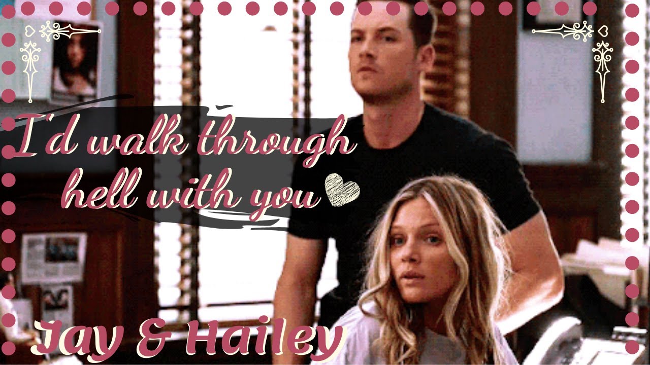 Jay & Hailey 〜 I'd walk through hell with you.