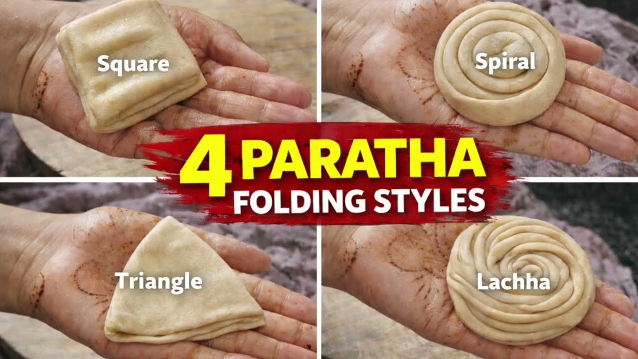 4 Paratha Folding Styles | Spiral, Square, Triangle & Lachha
