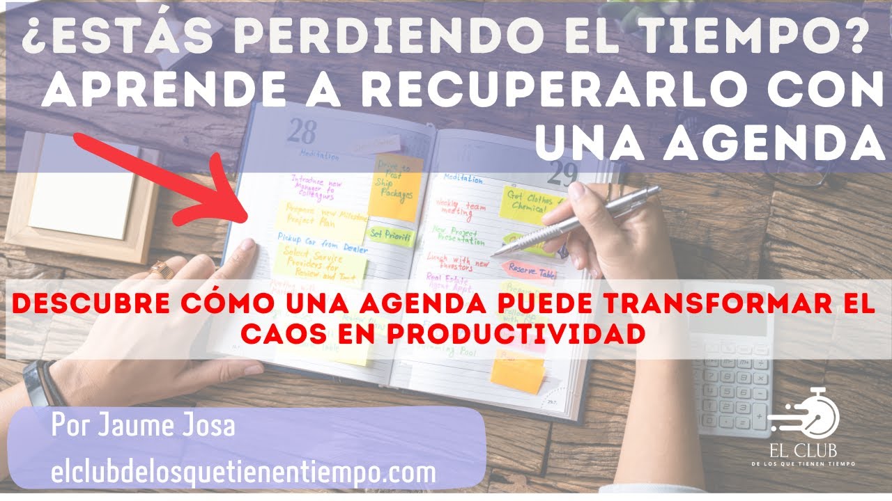 Optimiza tu tiempo. Domina tu día con la agenda