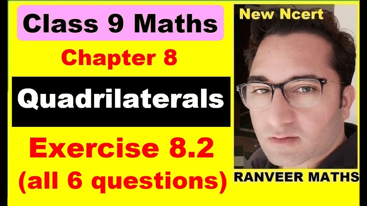 Class 9 Maths  Exercise 8.2 | Ex.8.2 Class 9 Maths | Quadrilaterals | NEW NCERT | Ranveer Maths 9