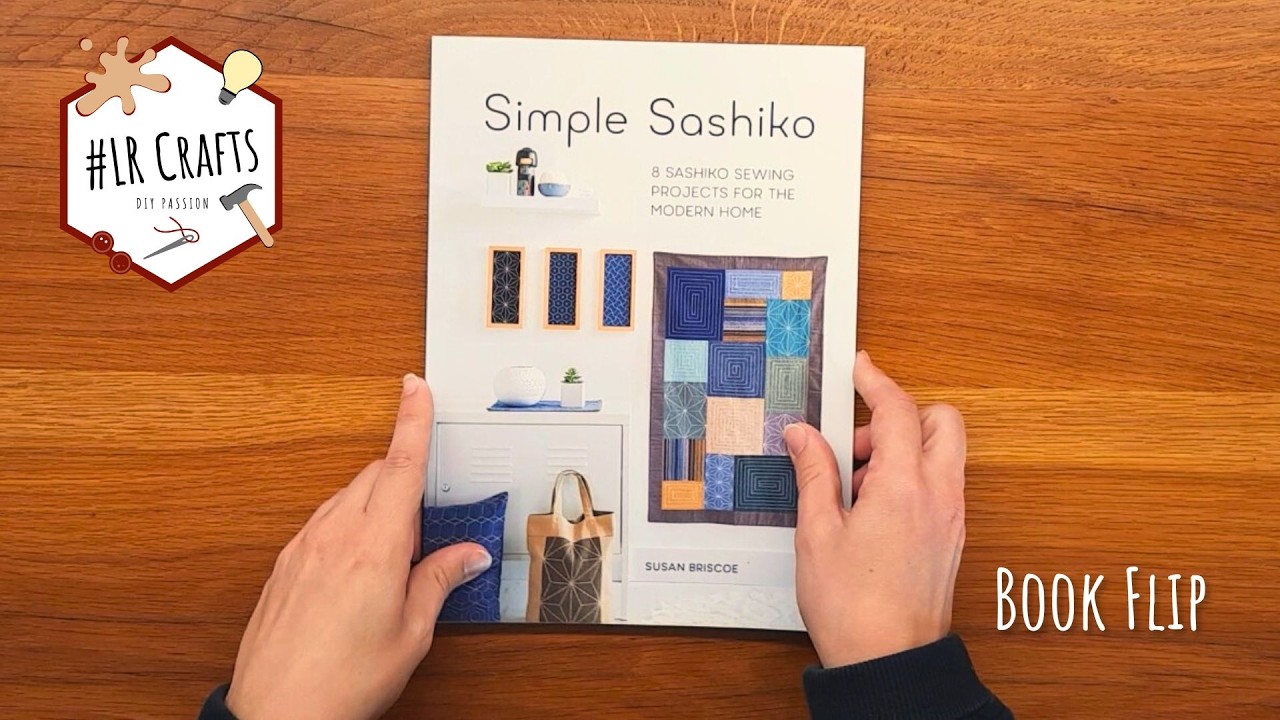 Book flip through: Simple Sashiko by Susan Briscoe | #LRCrafts - DIY Passion