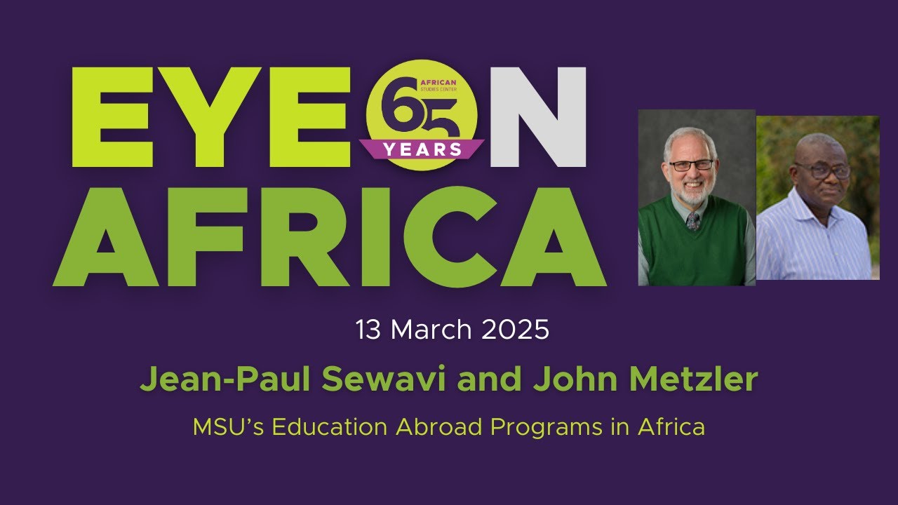 MSU’s Education Abroad Programs in Africa