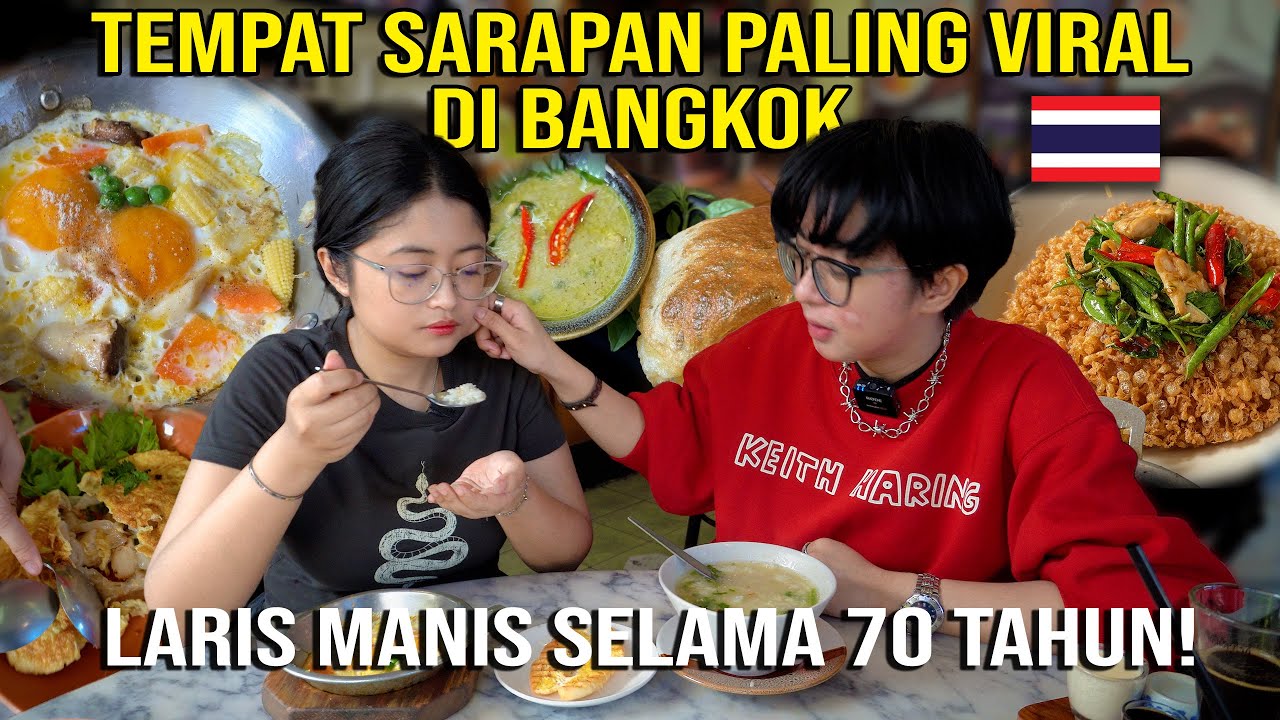 TEMPAT SARAPAN PALING VIRAL DI BANGKOK !
