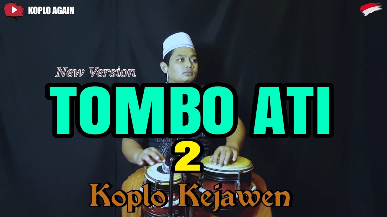 TOMBO ATI 2 KOPLO KEJAWEN (NEW VERSION) OFFICIAL KOPLO AGAIN