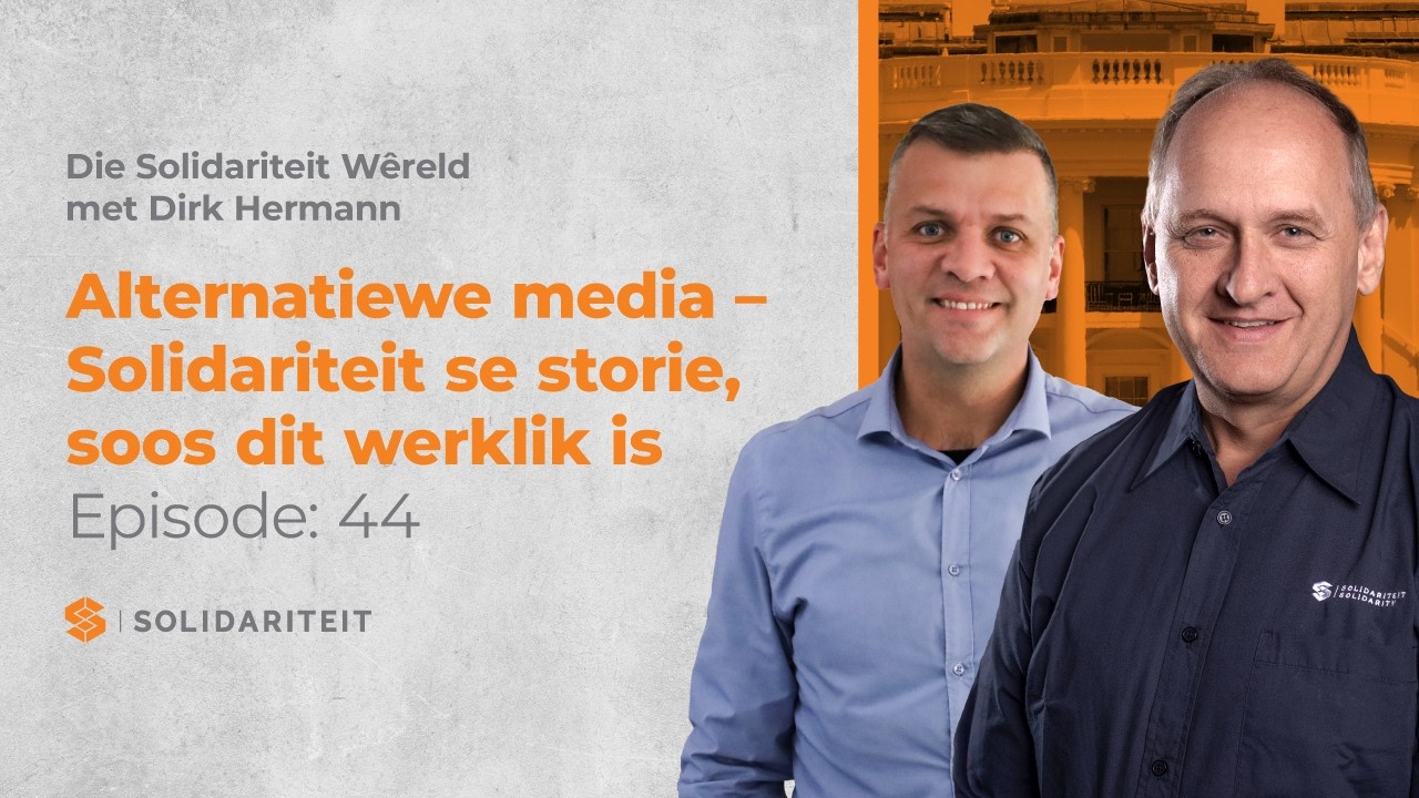 Alternatiewe media – Solidariteit se storie, soos dit werklik is