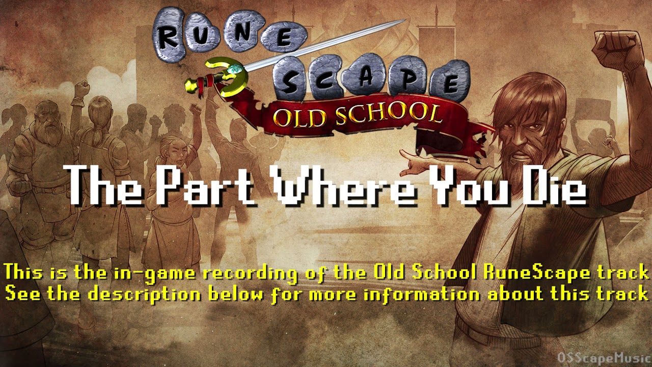 Old School RuneScape Soundtrack: The Part Where You Die