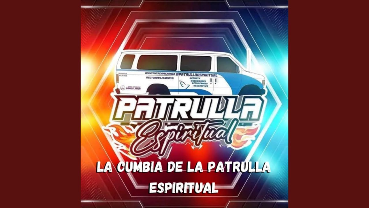 La Cumbia de la Patrulla Espiritual