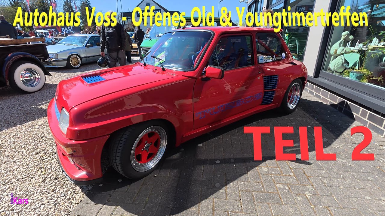 [TEIL 2] Autohaus Voss - Offenes Old & Youngtimertreffen (06.04.25)