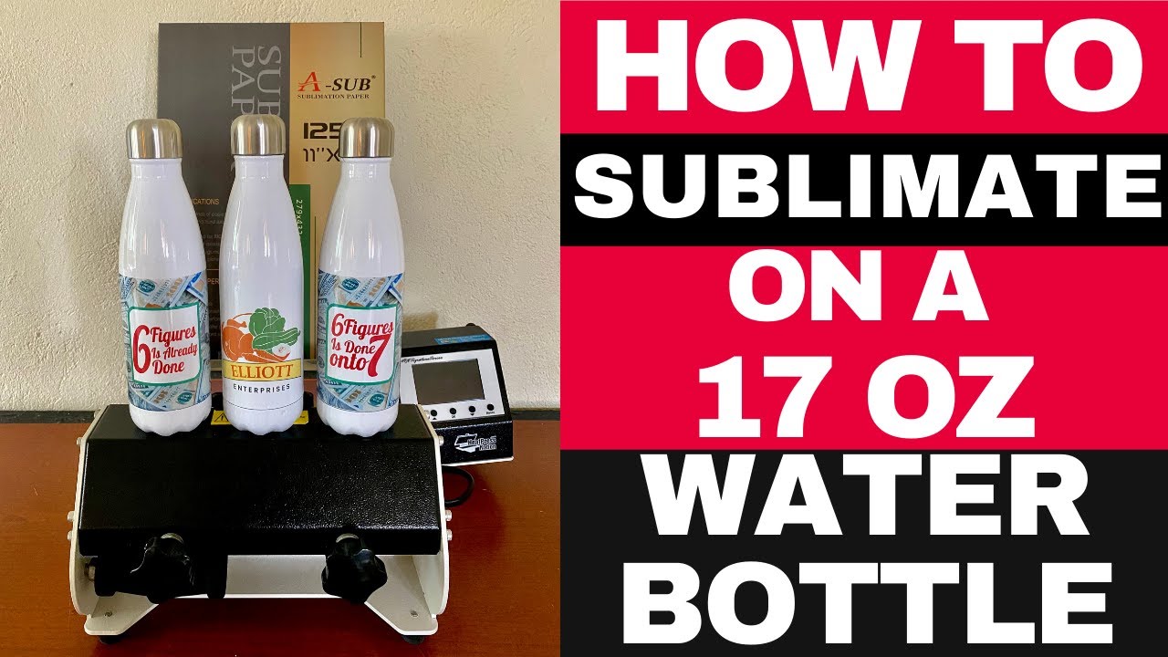 How to Sublimate Water Bottles