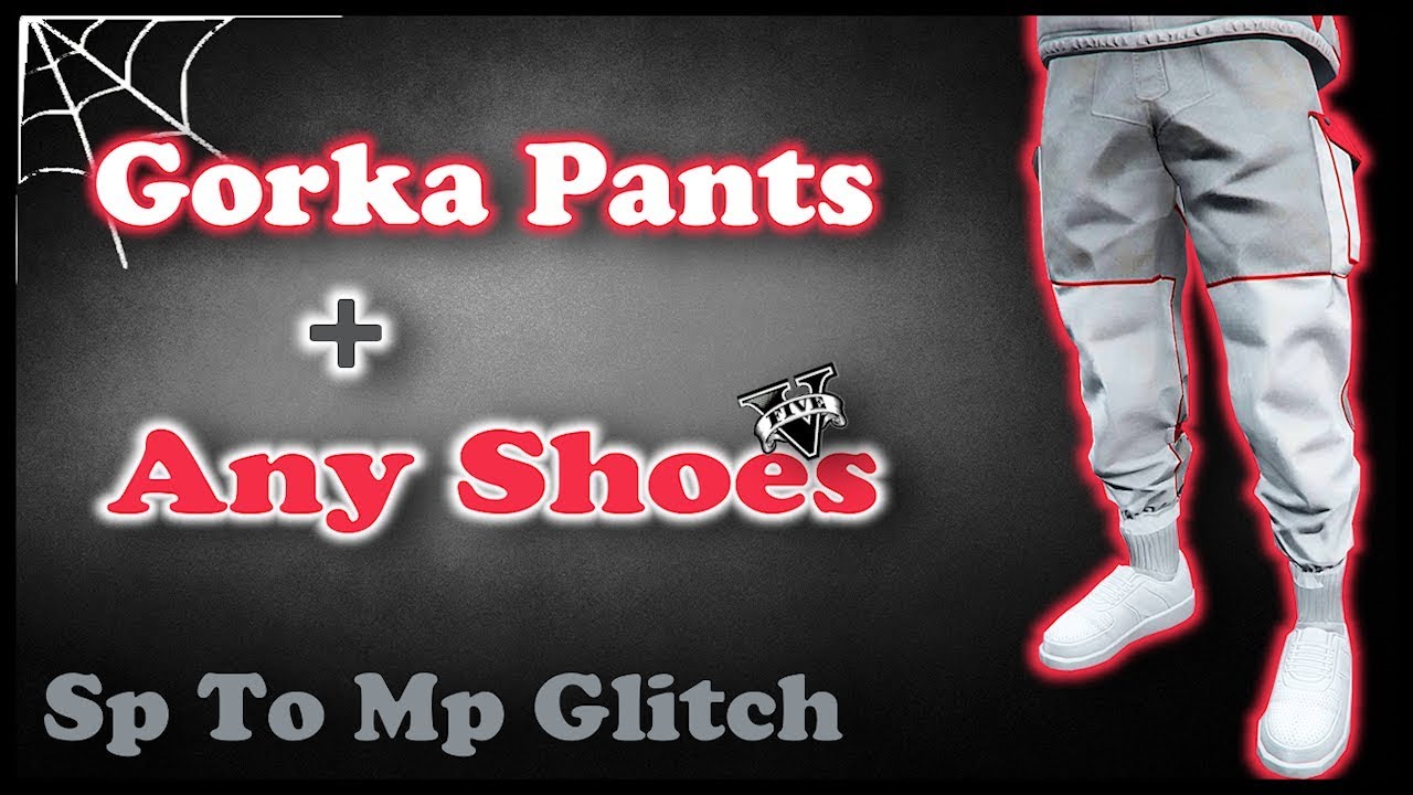 GTA5 I *NEW* GORKA SUIT PANTS WITH ANY SHOES! (GORKA JOGGERS GLITCH MALE) PATCH 1.42 (SP TO MP)