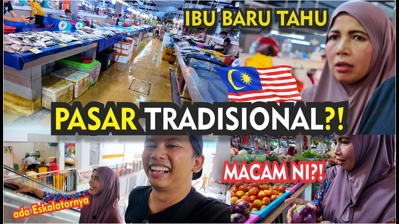 IBUKU TERKEJUT LIHAT PASAR TRADISIONAL MALAYSIA&hellip; BERSIH BANGET, GAK BECEK?!