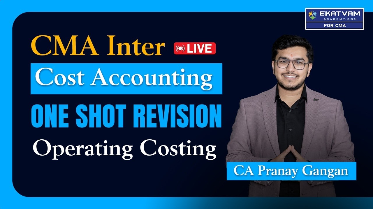 Operating Costing | One Shot Revision | CMA Inter Costing Revision | June'26 | CA Pranay Gangan