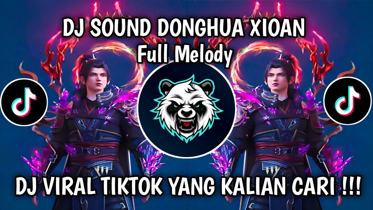 DJ SOUND DONGHUA XIOAN VIRAL TIKTOK 2025 FULL MELODY YANG KALIAN CARI ‼️