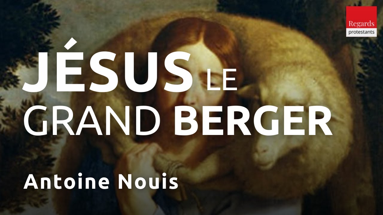 Jésus, le grand berger. Jean 10, 27-30