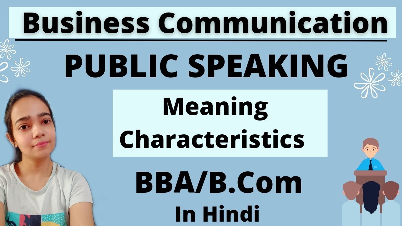 Business Communication|Public Speaking|Characteristics Of Good Public Speaking|BBA/B.Com