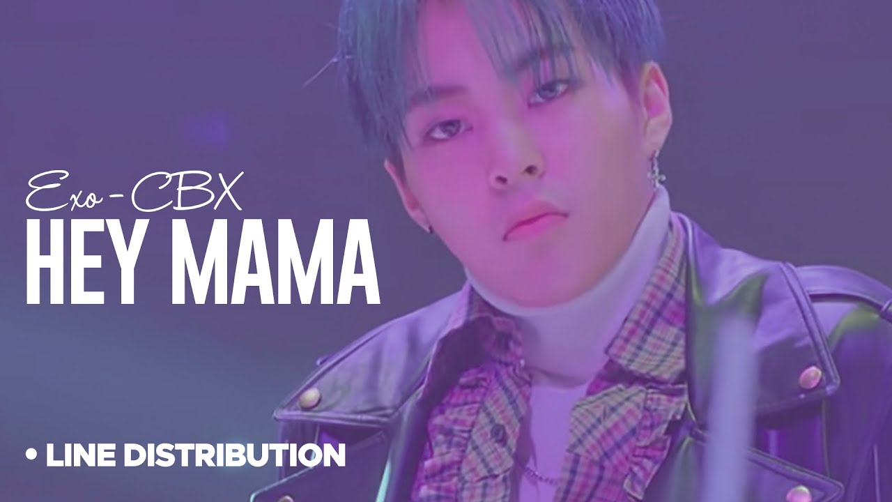 EXO CBX – Hey Mama : Line Distribution (Color Coded)