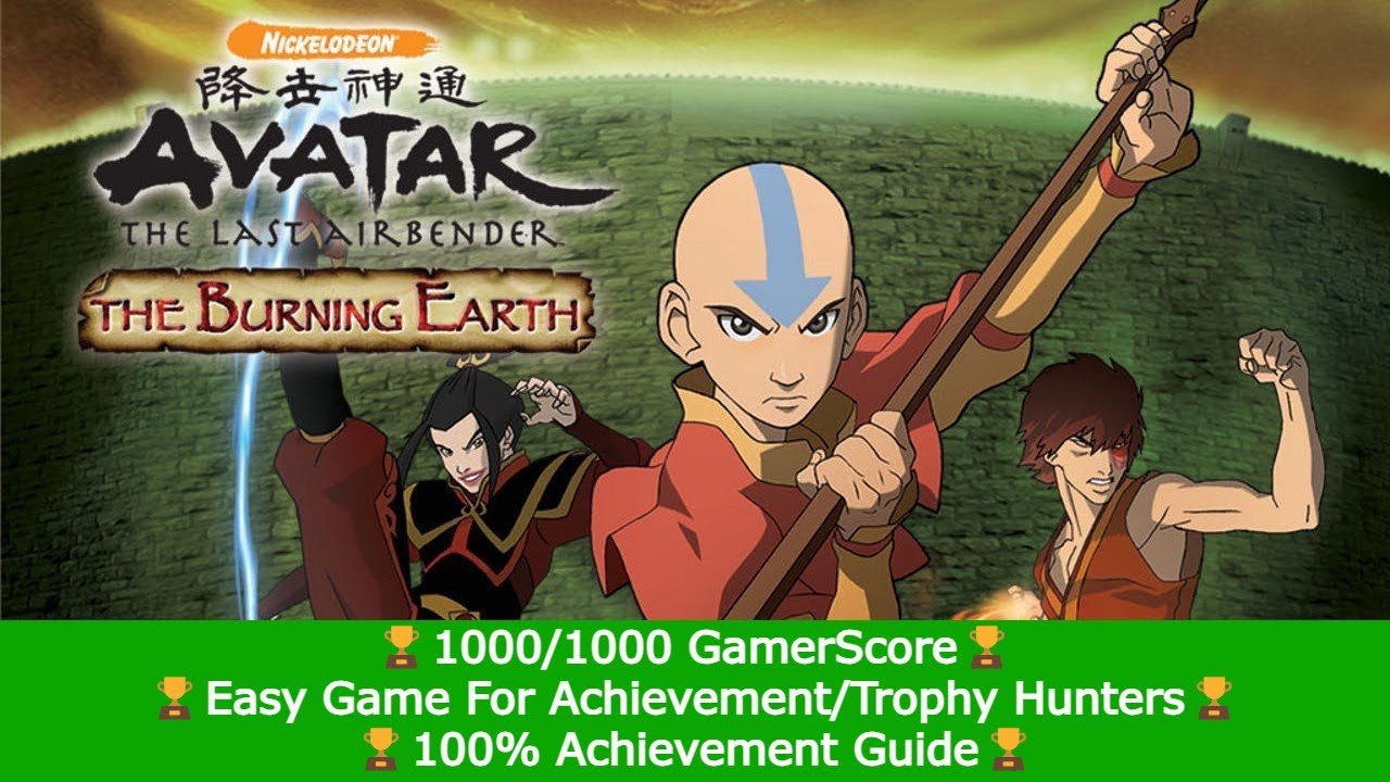 Avatar: The Last Airbender &ndash; The Burning Earth 1000G/1000G Achievement Guide Walkthrough