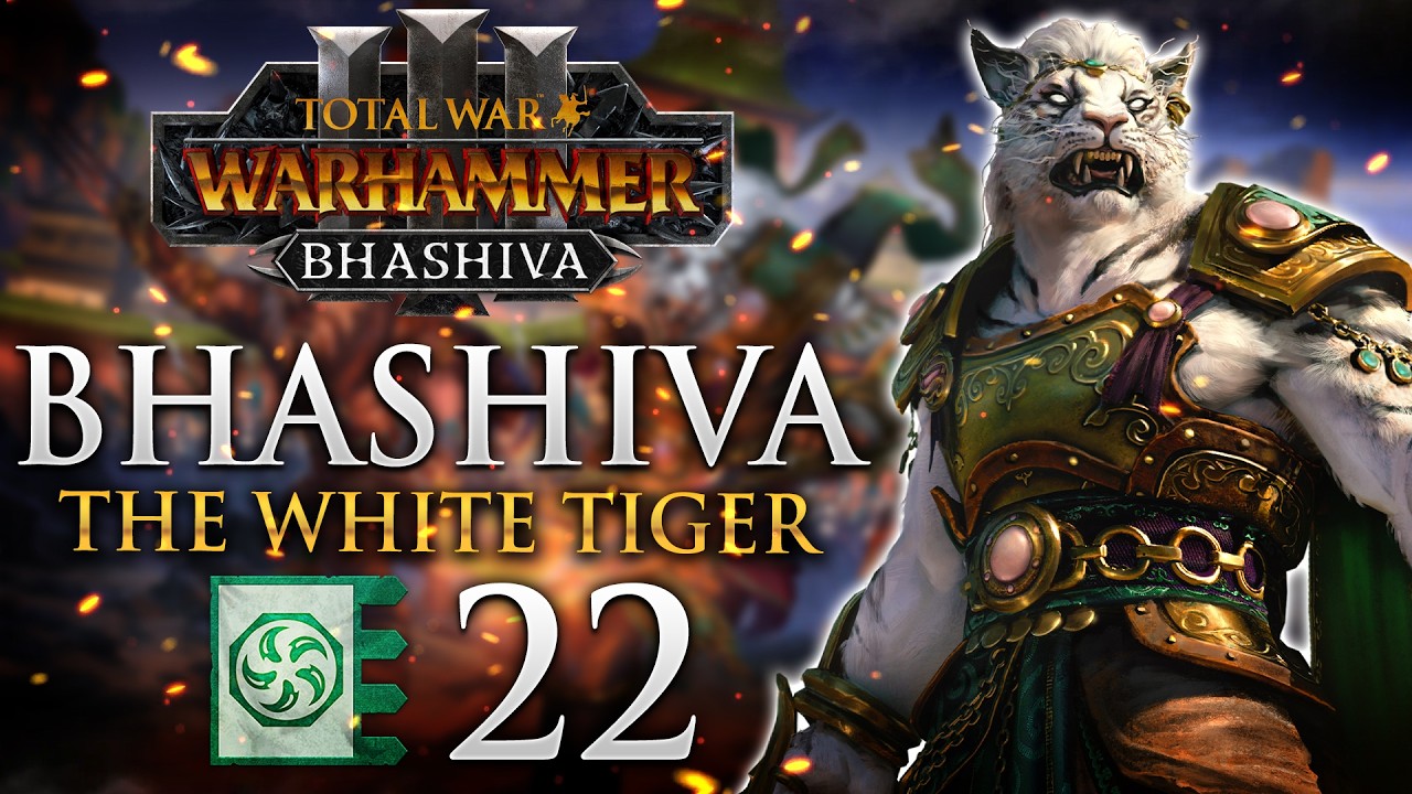 THE NINE LIVES OF THE TIGER WARRIORS! Total War: Warhammer 3 - Bhashiva The White Tiger Campaign #22
