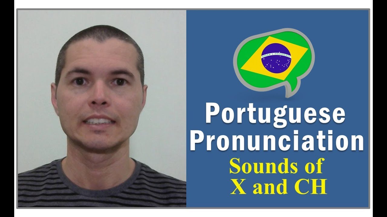 👅 How To Pronounce X and CH in Brazilian Portuguese | #TeacherRicardoFilgueira