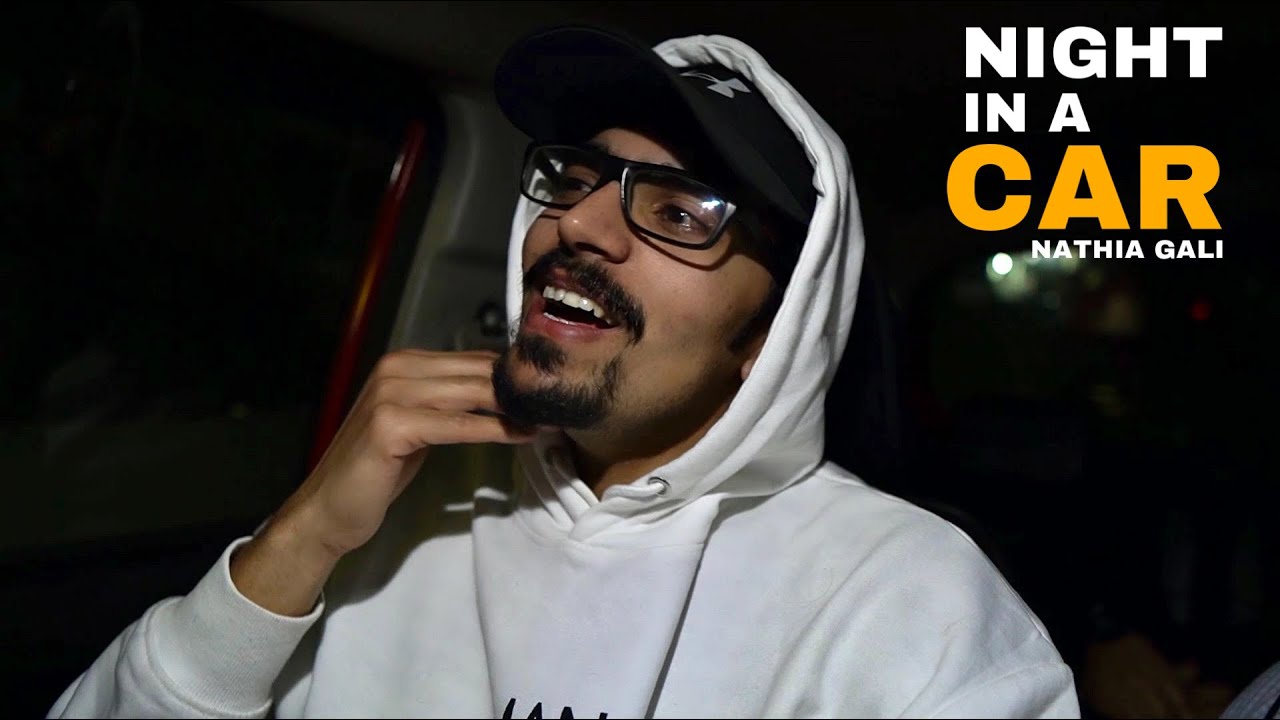 CAR MEIN RAAT GUZARNI PARI - Nathia Gali