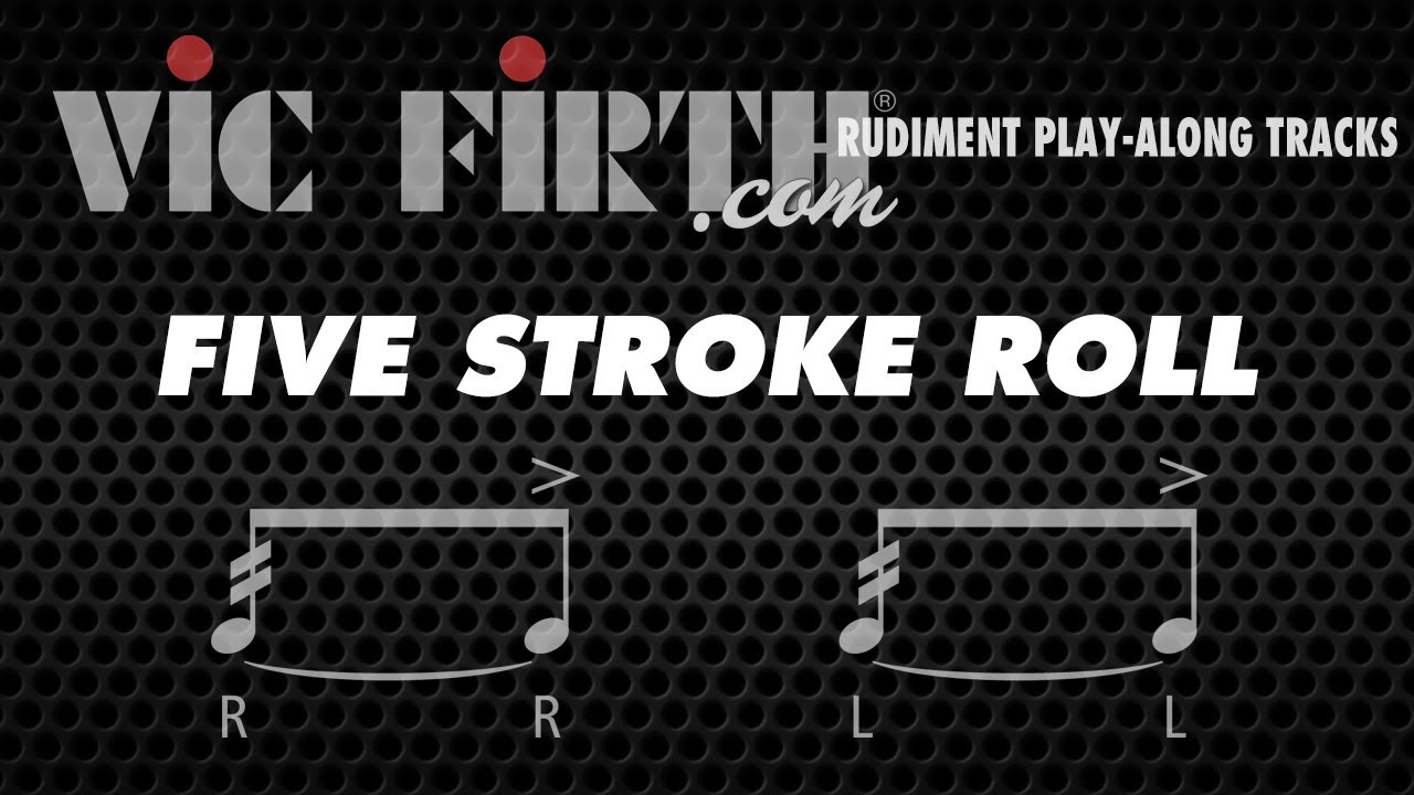 Five Stroke Roll: Vic Firth Rudiment Playalong
