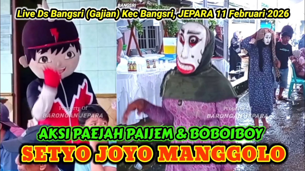 12 Aksi Paejah Paijem & Boboiboy | SETYO JOYO MANGGOLO Barongan Jepara | Khitanan Beryl - Bangsri