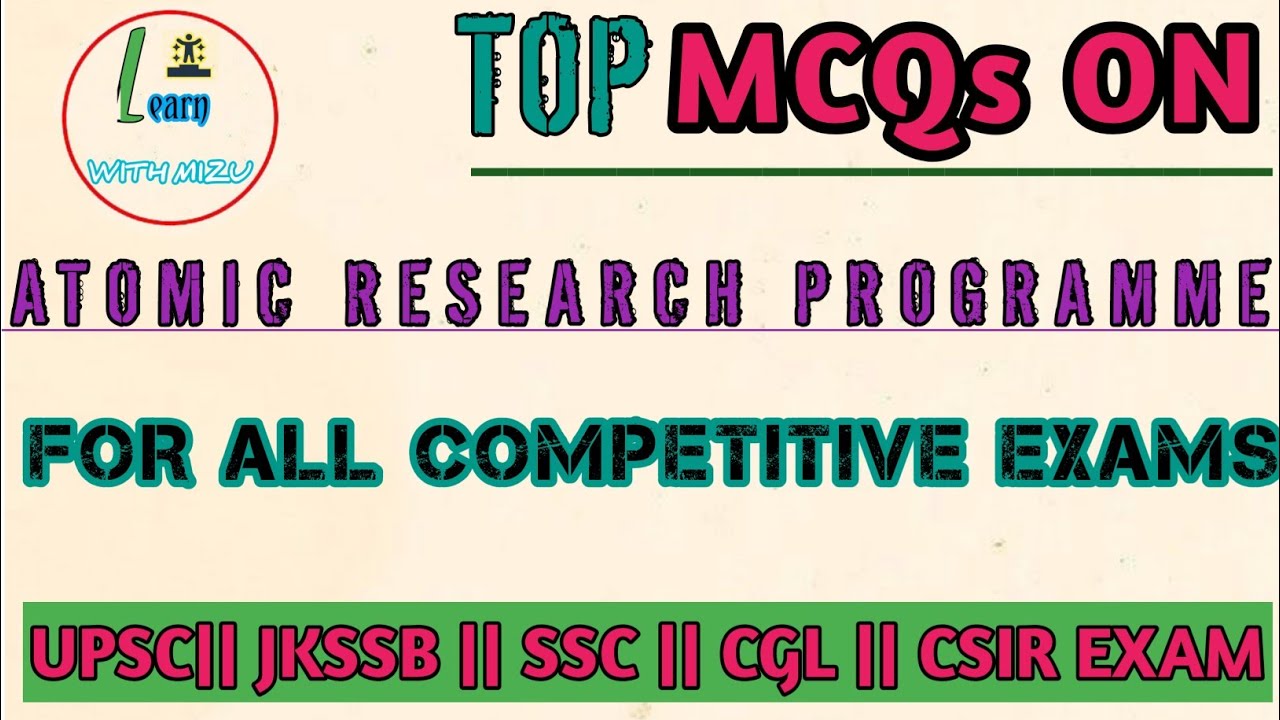 TOP MCQS ON INDIA'S ATOMIC RESEARCH PROGRAM || FOR JKSSB FINANCE SI || UPSC || SSC || CGL |CSIR EXAM