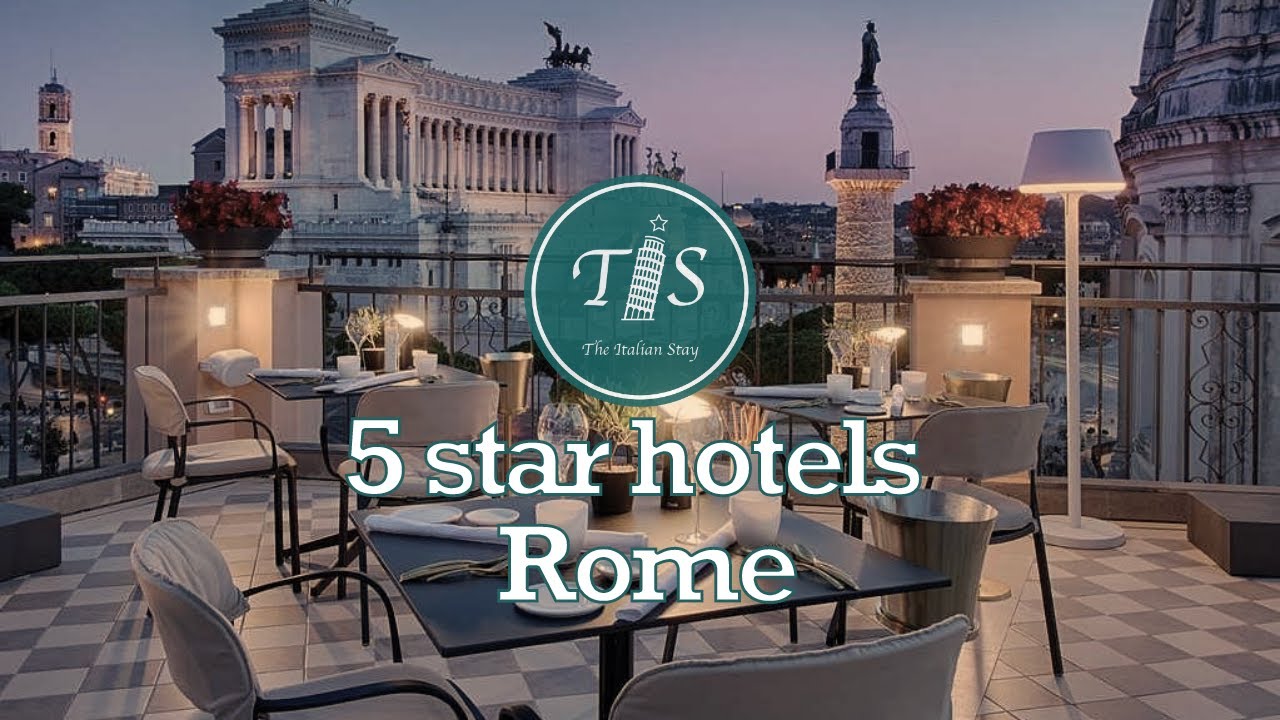 5 star Hotels in Rome (LUXURY)