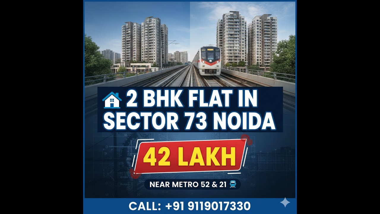 नोएडा सेक्टर 73 में अपना घर पाने का सुनहरा मौका! 🏠केवल ₹42 लाख में