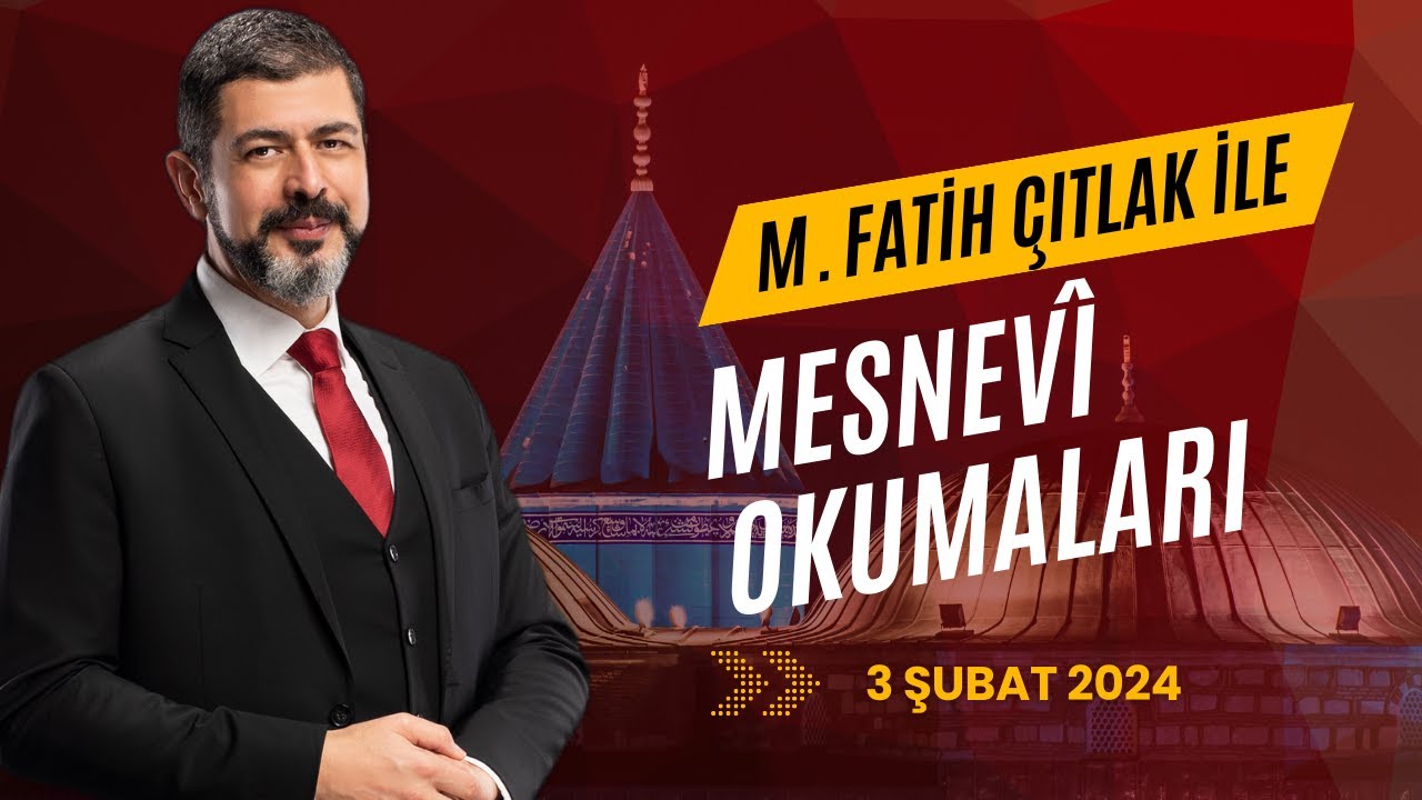 M. Fatih Çıtlak ile Mesnevî Okumaları I 3 Şubat 2024 #mfatihçıtlak #fatihçıtlak