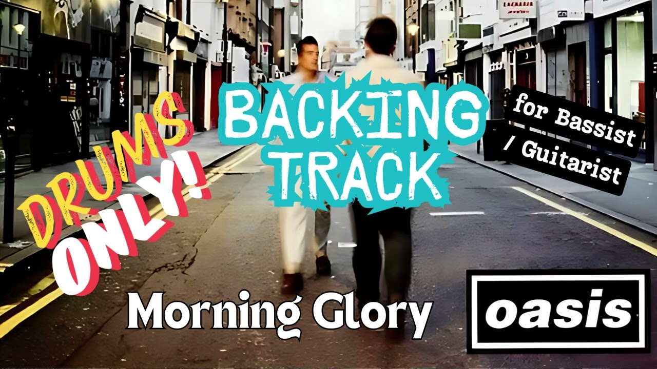 Morning Glory (Drum Backing Track) - Oasis | #MorningGlory #oasis #drumbackingtrack