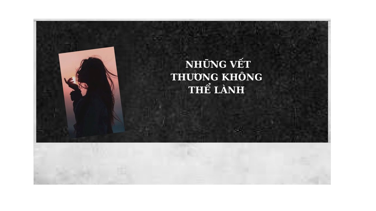 [Truyện Audio] Những Vết Thương Không Thể Lành - Zhihu​ | Thu Hiền