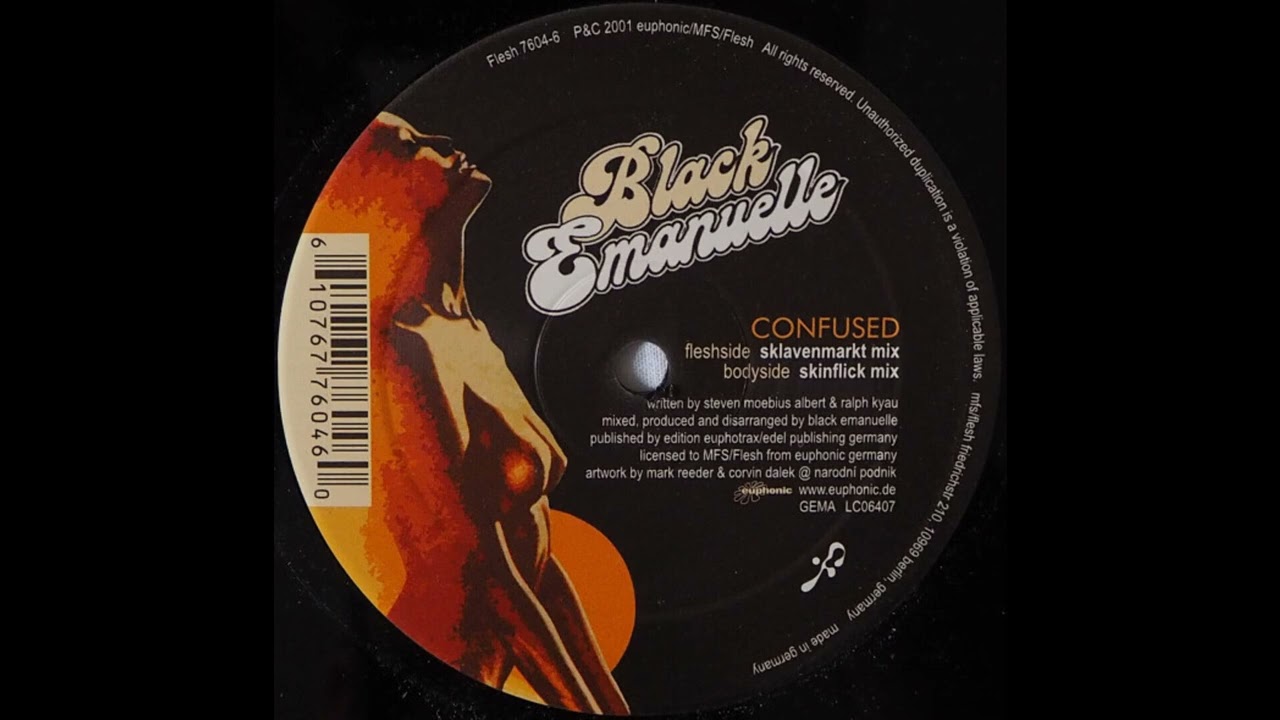 Black Emanuelle - Confused (Sklavenmarkt Mix) 2001