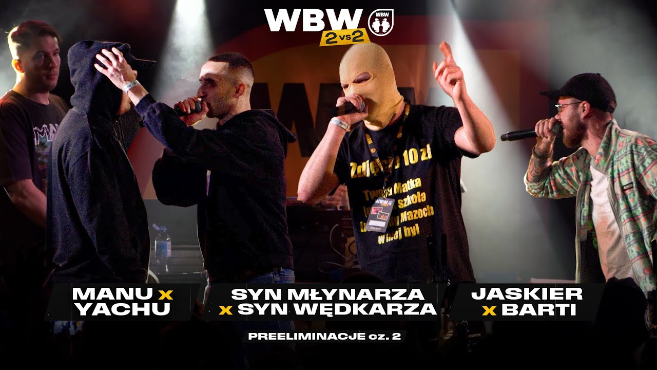 MANU x YACHU, JASKIER x BARTI, SYN MŁYNARZA x WĘDKARZA 🎤 WBW 2vs2 Bitwa Dw&oacute;jek (preeliminacje cz.2)